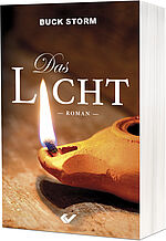 Buck Storm: Das Licht - Roman