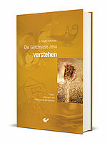 J. Dwight Pentecost: Die Gleichnisse Jesu verstehen - Fragen, Lösungen und Hintergrundinformationen