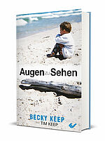 Becky Keep mit Tim Keep: Augen zu sehen