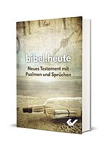 NeÜ Bibel.heute - Mini-NT mit Psalmen und Sprüchen