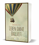 Erwin W. Lutzer: Leben ohne Ballast