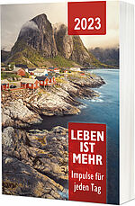 Leben ist mehr 2023 - Buchkalender Paperback - Impulse für jeden Tag