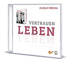 Rudolf Möckel: Vertrauen leben - "Neues von Elischa" als Hörbuch