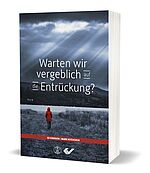 Ed Hindson/Mark Hitchcock: Warten wir vergeblich auf die Entrückung?