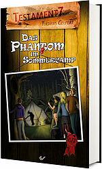 Thomas Gelfert: Testament7: Das Phantom im Sommercamp - Band 6