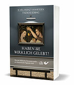 Karl-Heinz Vanheiden/Thomas Jeising: Haben sie wirklich gelebt? - Warum biblische Personen mehr als literarische Figuren sind