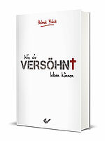 Helmut Blatt: Wie wir versöhnt leben können