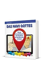 Eberhard Platte: Das Navi Gottes - Warum es so wichtig ist, den Plan Gottes mit den Menschen zu kennen
