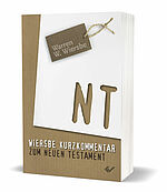 Warren W. Wiersbe: Wiersbe Kurzkommentar zum NT
