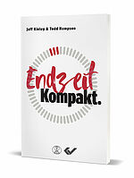 Jeff Kinley, Todd Hampson: Endzeit. Kompakt.