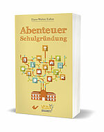 Hans-Walter Euhus: Abenteuer Schulgründung
