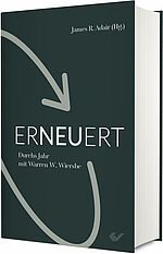 Warren Wiersbe: Erneuert - Durchs Jahr mit Warren W. Wiersbe