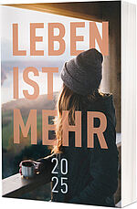 Leben ist mehr 2025 - Buchkalender Paperback - Impulse für jeden Tag