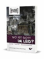 Markus Wäsch: Wo ist Gott im Leid? - Daten. Fakten. Wissenswertes.