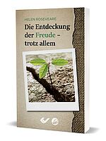 Helen Roseveare: Die Entdeckung der Freude – trotz allem
