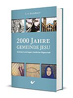 E. H. Broadbent: 2000 Jahre Gemeinde Jesu - Schmach und Segen christlicher Pilgerschaft