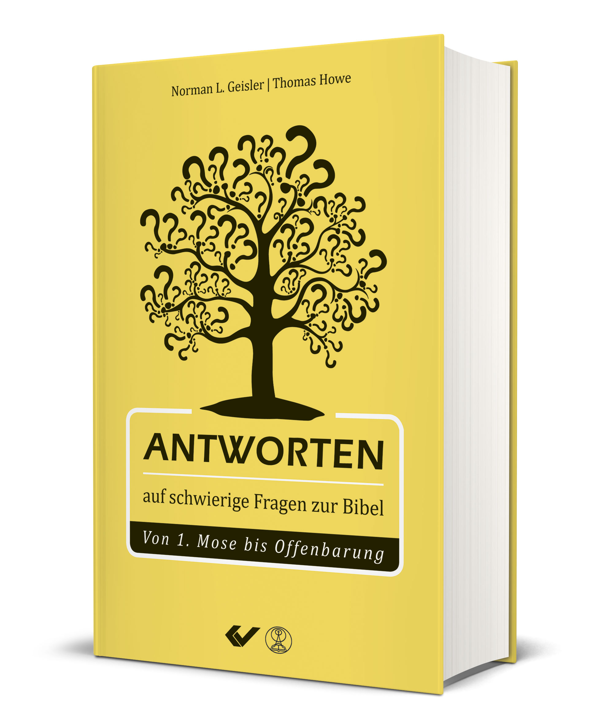 Norman L. Geisler/Thomas Howe: Antworten auf schwierige Fragen zur Bibel - Von 1. Mose bis Offenbarung